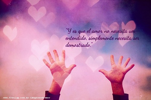 precisao E é que o amor não precisa ser entendido